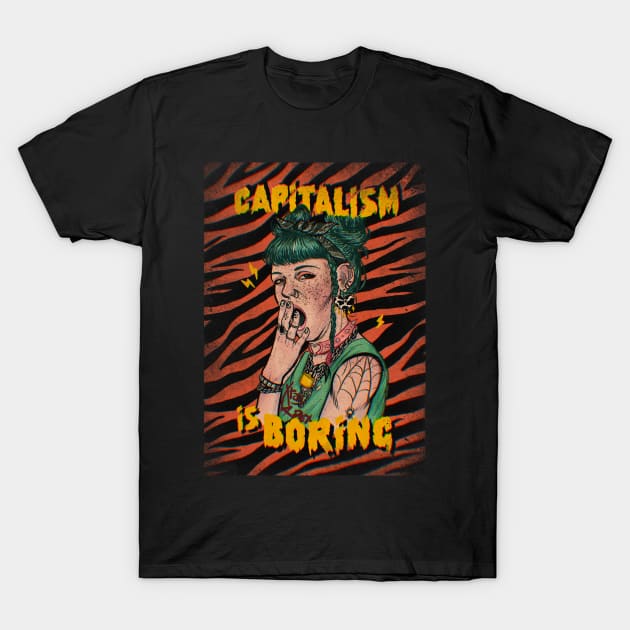 Capitalism is boring T-Shirt by aLouro